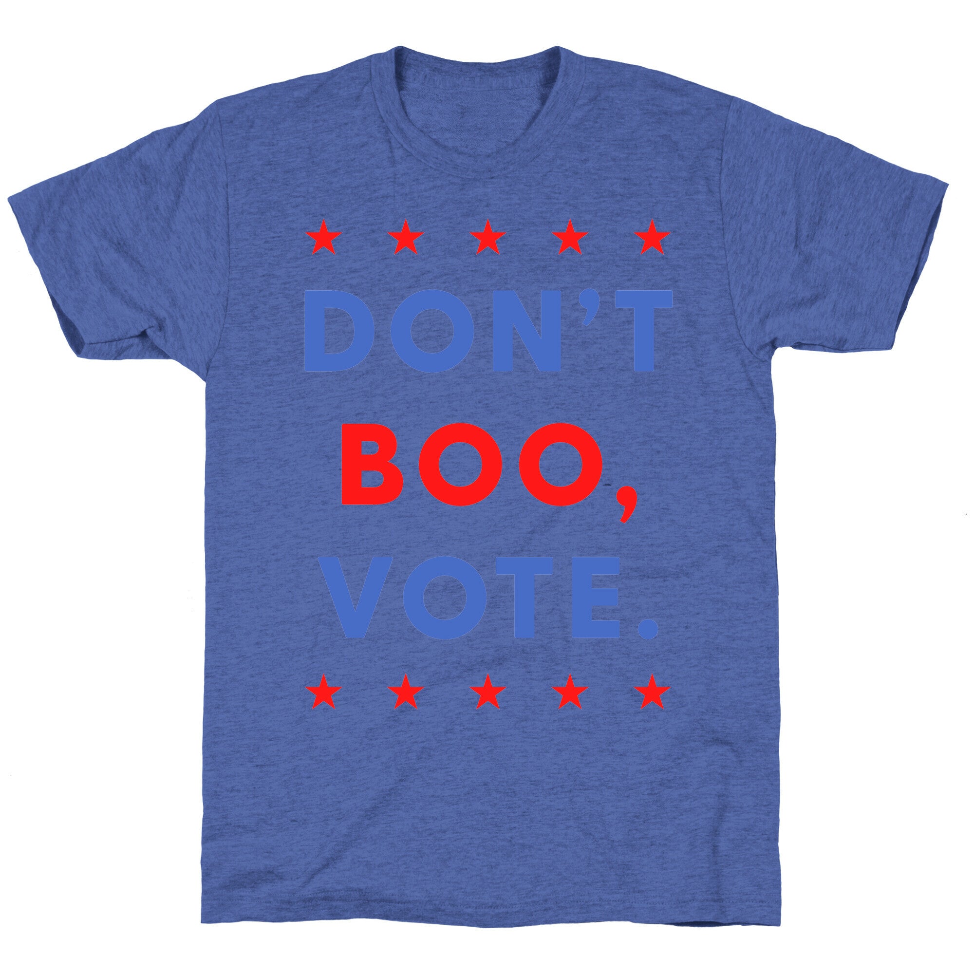 Don't Boo, Vote Unisex Triblend Tee